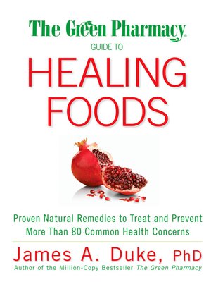 cover image of The Green Pharmacy Guide to Healing Foods